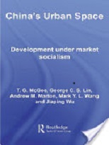 China’s urban space: Development under market socialism 2007